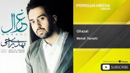 Mehdi Yarrahi  Ghazal مهدی یراحی  غزال 