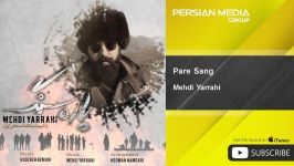 Mehdi Yarrahi  Pare Sang مهدی یراحی  پاره سنگ 