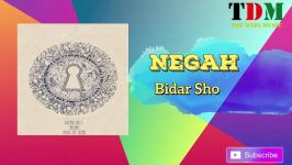 Negah   Bidar Sho نگاه  بیدار شو