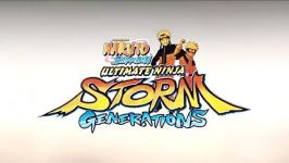 تریلر Naruto Ultimate Ninja Storm Generations