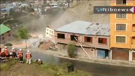 لحظه تخریب خانه ها براثر رانش زمین در بولیوی