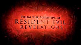 تریلر بازی Resident Evil Revelations 2