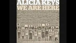 آهنگ جدید Alicia Keys به نام We Are Here