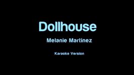 Melanie Martinez  Dollhouse Karaoke Version