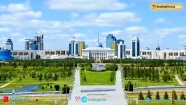 آستانه یا نورسلطان پایتخت قزاقستان شهری مدرن زیبا  بوکینگ پرشیا BookingPersia