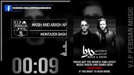 Masih And Arash AP Montazer Bash مسیح آرش ای پی منتظر باش