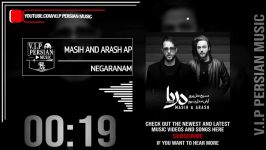 Masih And Arash AP Negaranam مسیح آرش ای پی نگرانم