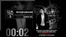 Meysam Ebrahimi Dardo Del میثم ابراهیمی دردودل