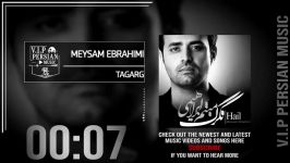 Meysam Ebrahimi  Tagarg میثم ابراهیمی  تگرگ