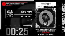 Eddie Attar Divoone Boodi ادی عطار دیوونه بودی