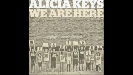 اهنگ we are here Alicia Keys