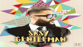 Gentleman Sasy جدیدترین آهنگ ساسی بنام جنتلمن