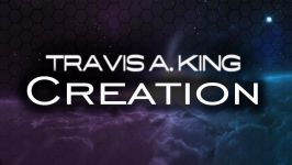 Travis A. King Creation