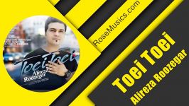 Alireza Roozegar – Toei Toei علیرضا روزگار تویی تویی