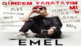 آهنگ Emel Muftuoglu به نام Gundem Yaratayim Mi