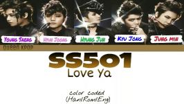 SS501  Love Ya Color Coded Lyrics HanRomEng