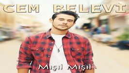 آهنگ Cem Belevi به نام Misil Misil