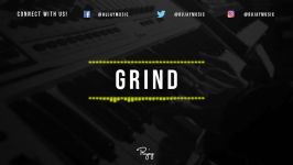 Grind  Inspiring Trap Beat  New Rap Hip Hop Instrumental Music 2019
