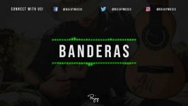 Banderas  Latin Inspired Rap Beat Free New Hip Hop Instrumental 2019