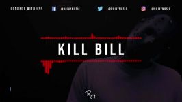 Kill Bill  Angry Trap Beat Rap Hip Hop Instrumental Music 2019