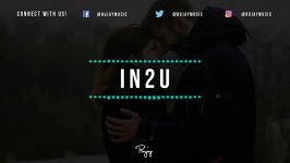 In2U  Smooth Chill Trap Beat Free New Rap Hip Hop Instrumental 2019