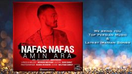 Amin Ara  Nafas Nafas امین آرا  نفس نفس 