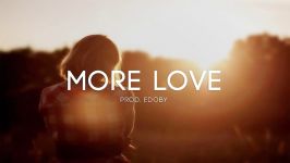 More Love  Emotional Storytelling Pop Guitar Rap Instrumental Beat