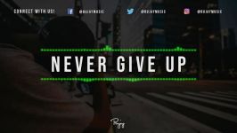 Never Give Up  Inspiring Rap Beat Free Hip Hop Instrumental Music 2018