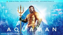 موسیقی متن فیلم آکوامن Aquaman