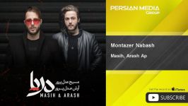 آهنگ جدید مسیح آرش  Masih Arash Ap  Montazer Nabash