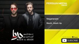 آهنگ جدید مسیح آرش  Masih Arash Ap  Negaranam