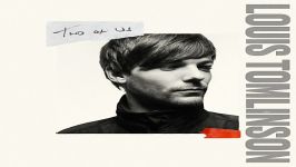 آهنگ Louis Tomlinson به نام Two of Us