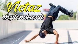 Victaz  Septembreak  Bboy Mixtape