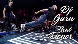 DJ Guru  Beat Donor  Bboy Music