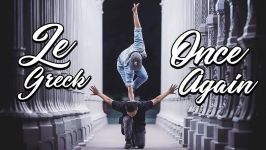 Le Greck  Once Again  Bboy Music