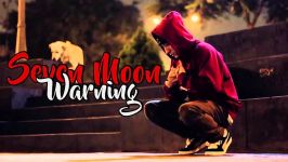 Seven Moon  Warning  Bboy Music