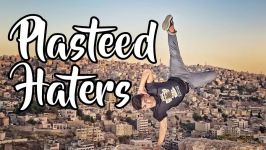 Plasteed  Haters  Bboy Music