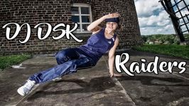 DJ DSK  Raiders  Bboy Music