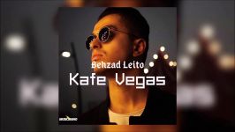 Behzad Leito  Kafe Vegas ❤