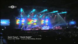 Sami Yusuf  Hasbi Rabbi  سامی یوسف  حسبی ربی  Live At Wembley Arena