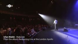 Irfan Makki  Mabrook  Awakening Live At The Apollo Theatre