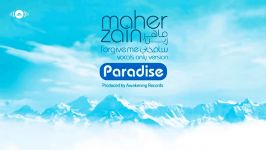 Maher Zain  Paradise Acapella  Vocals Only  Official Audio