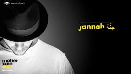 Maher Zain  Jannah  ماهر زين  جنة Arabic  Official Audio