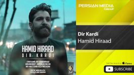 Hamid Hiraad  Dir Kardi حمید هیراد  دیر کردی 
