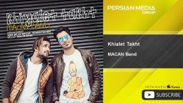 MACAN Band  Khialet Takht ماکان بند  خیالت تخت 