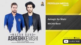 MACAN Band  Ashegh Ke Mishi ماکان بند  عاشق میشی 