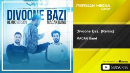 MACAN Band  Divoone Bazi  Remix ماکان بند  دیوونه بازی  ریمیکس 