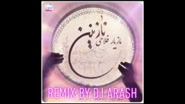 Maziar Fallahi  Nazanin Remix By DJ Arash