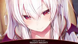 Nightcore  Naughty Naughty  Lyrics