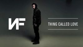 NF  Thing Called Love Audio